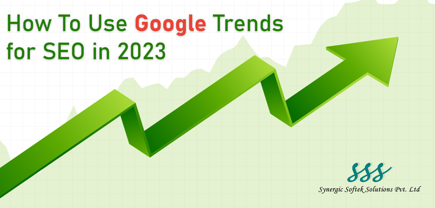 How To Use Google Trends for SEO