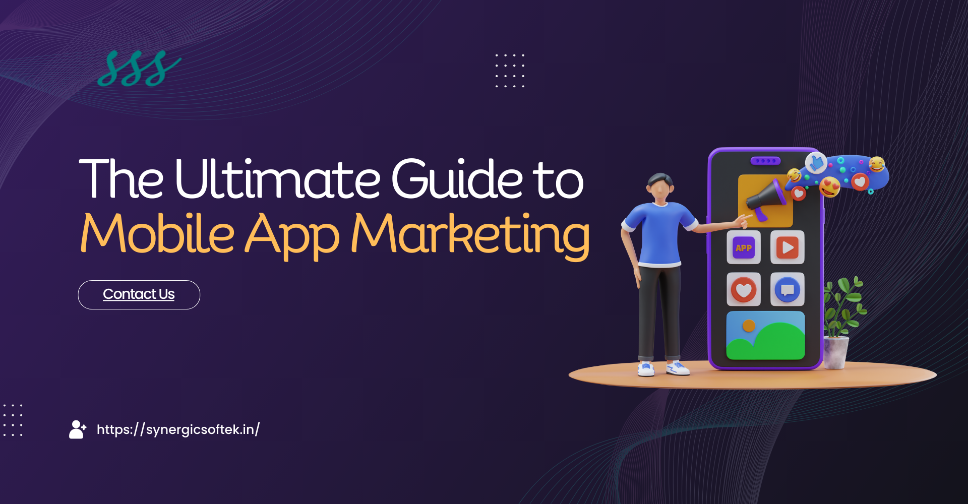 The Ultimate Guide to Mobile App Marketing