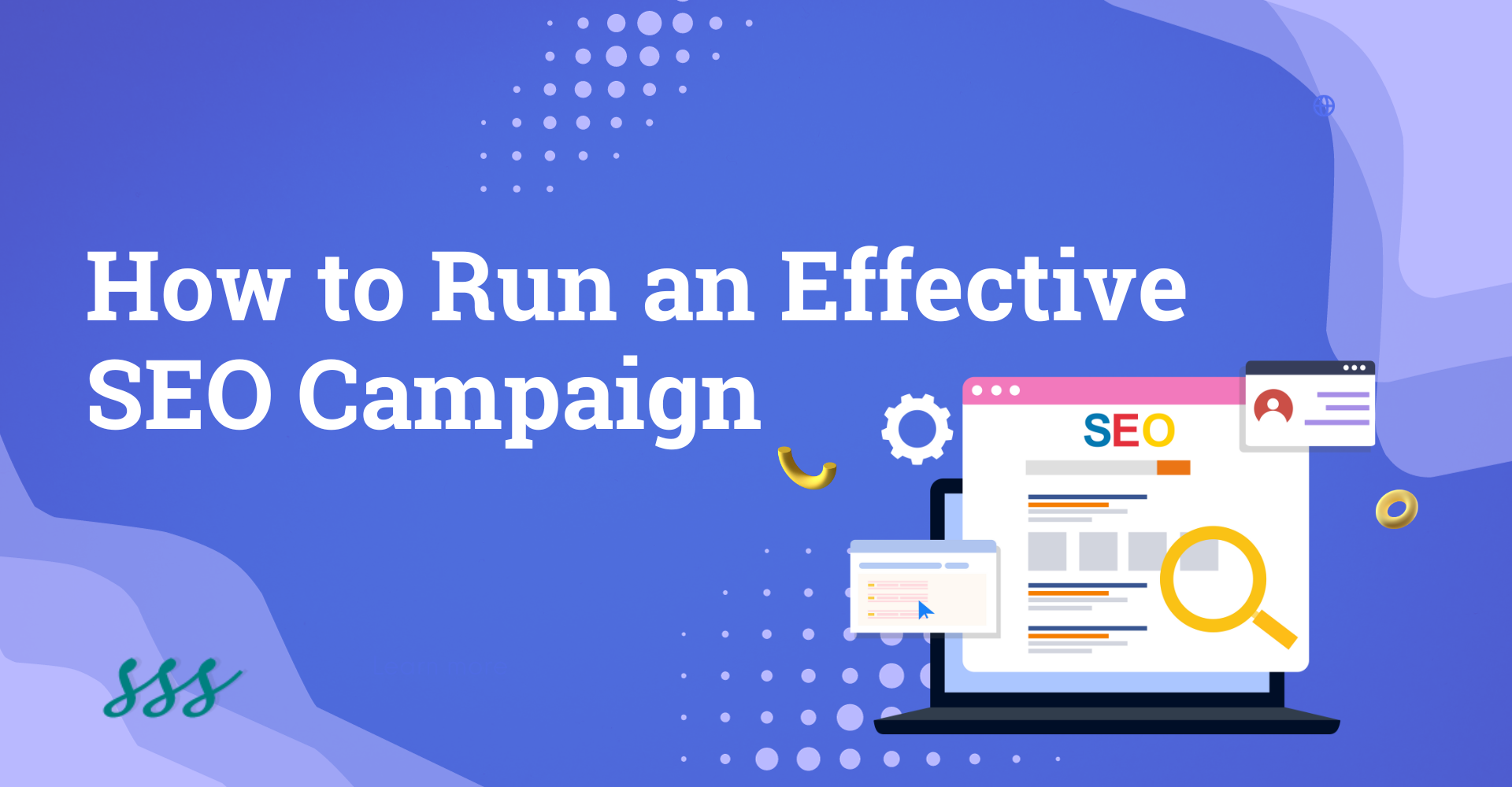 How to Run an Effective SEO Campaign