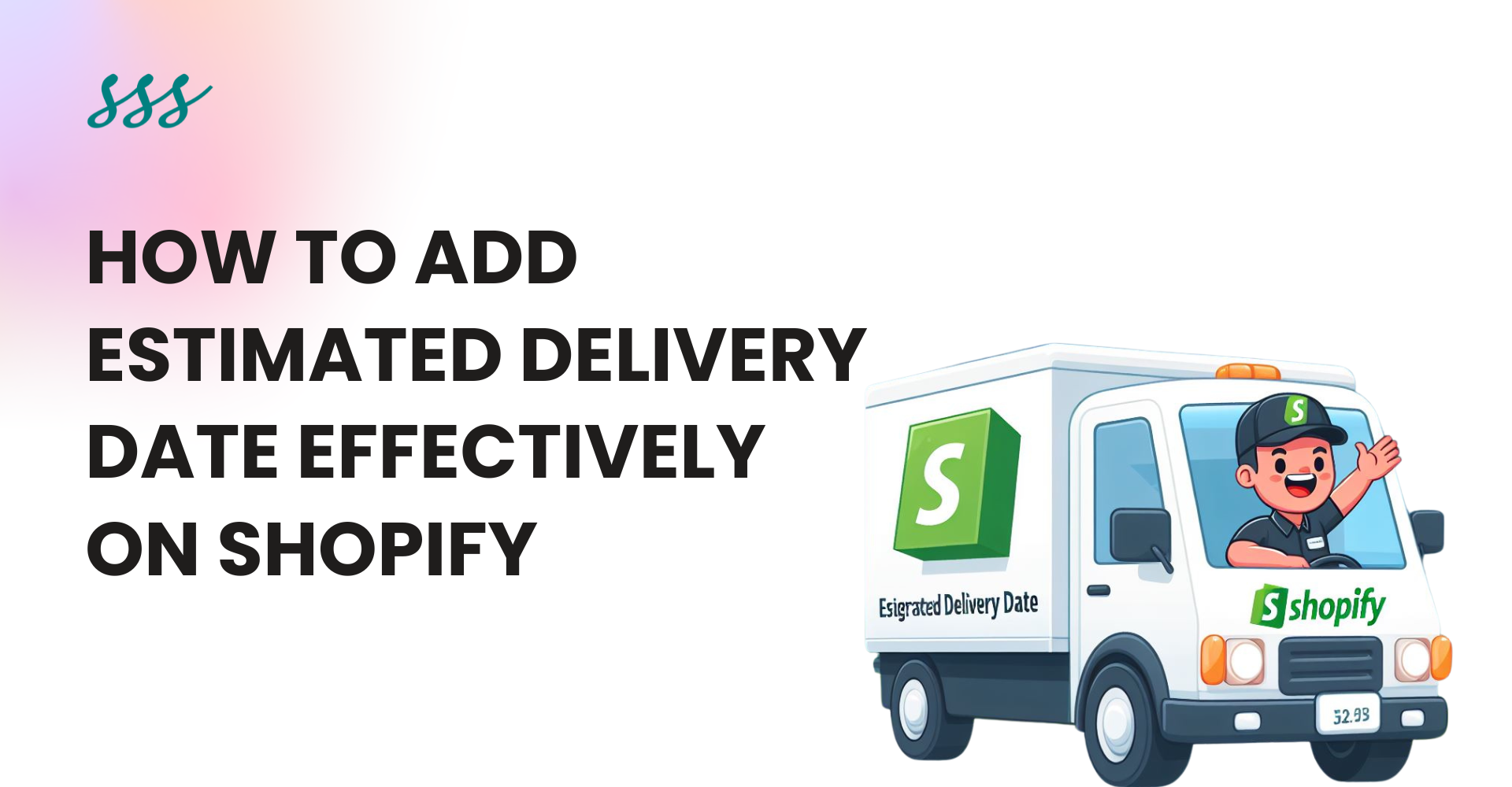 How to add Estimated Delivery Date in Shopify