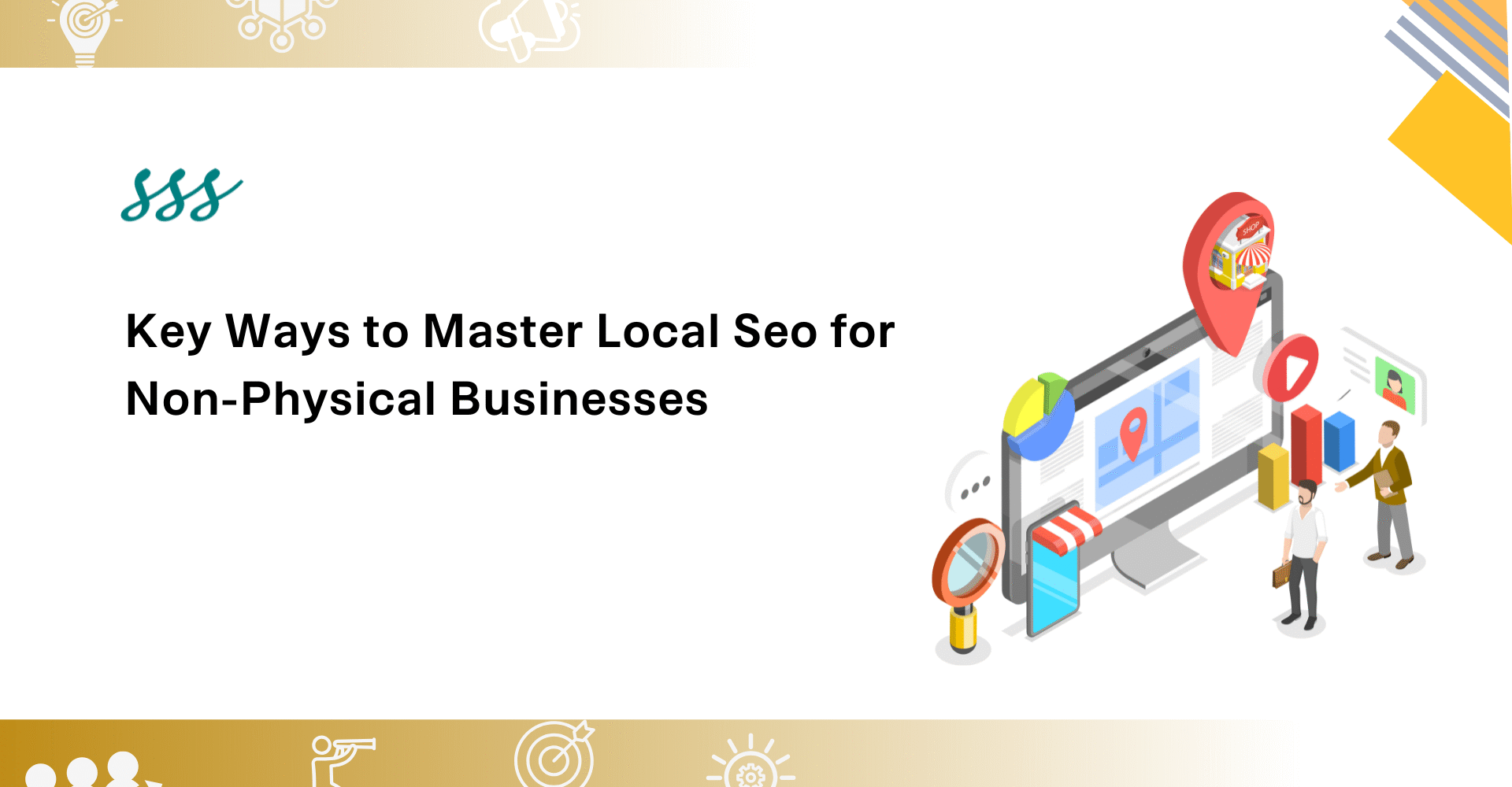 Key Ways to Master Local Seo for Non-Physical Businesses